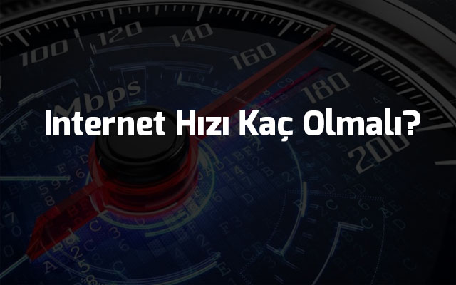 ev interneti kaç mbps olmalı